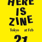 Here is ZINE Tokyo #21